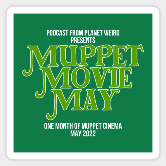 Muppet Movie May Sticker by PlanetWeirdPod